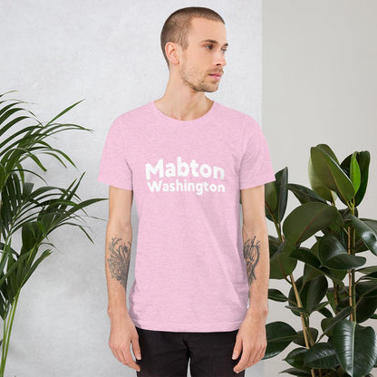 "Mabton Washington" Unisex t-shirt - Gizmo Graphic Works