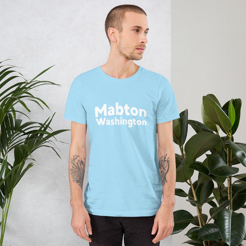 "Mabton Washington" Unisex t-shirt - Gizmo Graphic Works